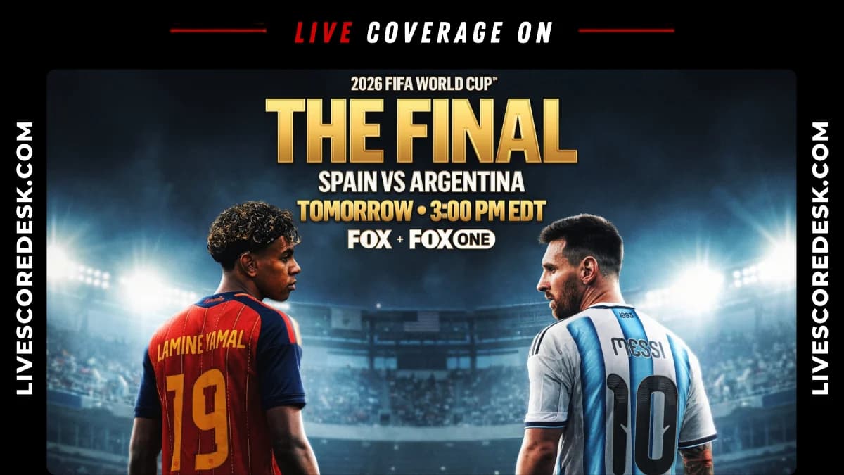 Argentina vs Spain FIFA World Cup 2026 Final: Preview, Time & Streaming